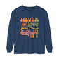 Love Never Fails Unisex Garment-dyed Long Sleeve T-Shirt