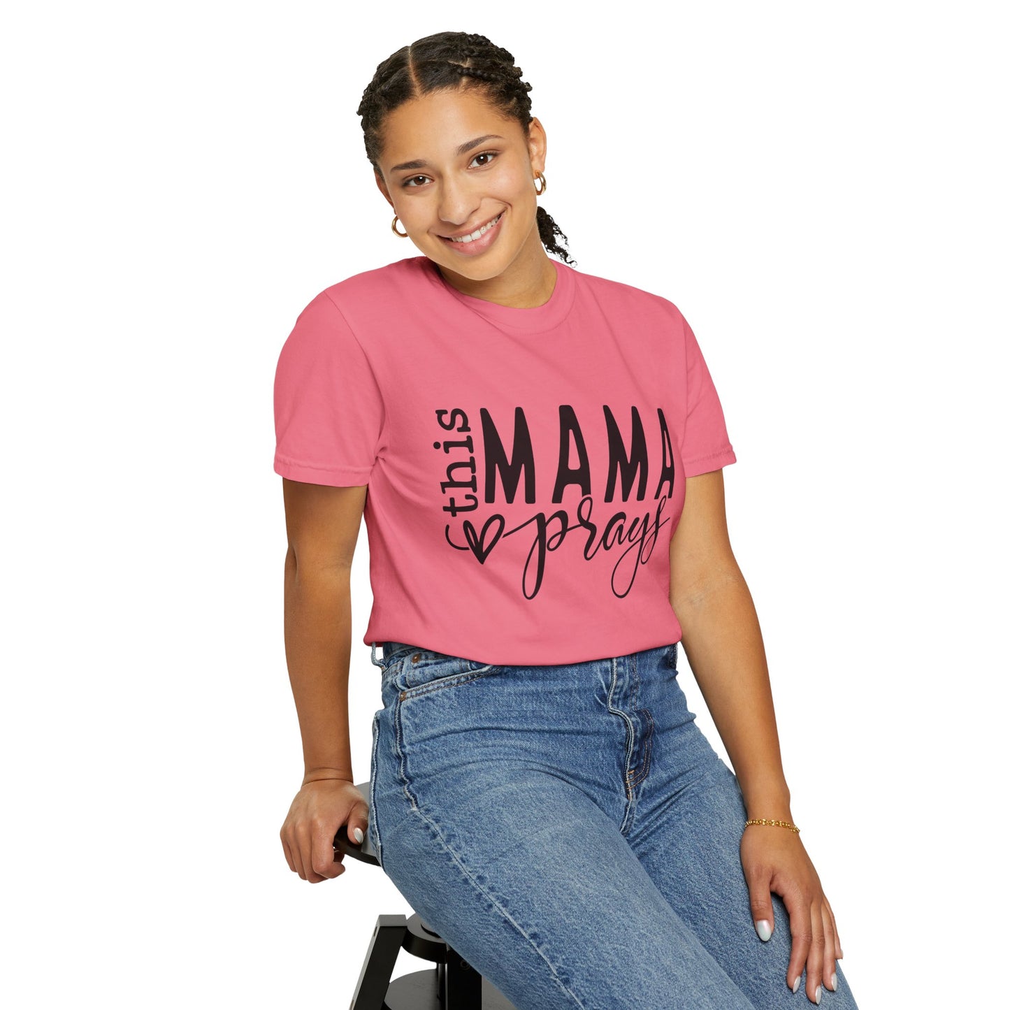 This Mama Prays Unisex Garment-Dyed T-shirt