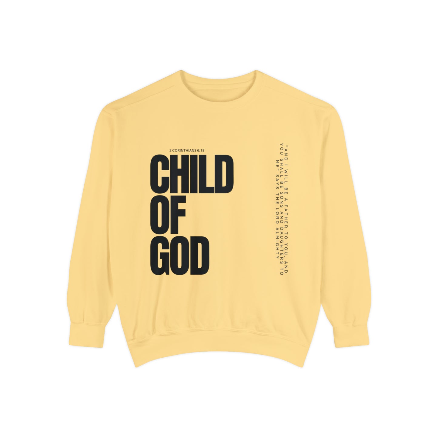 Child of God Unisex Garment-Dyed Sweatshirt