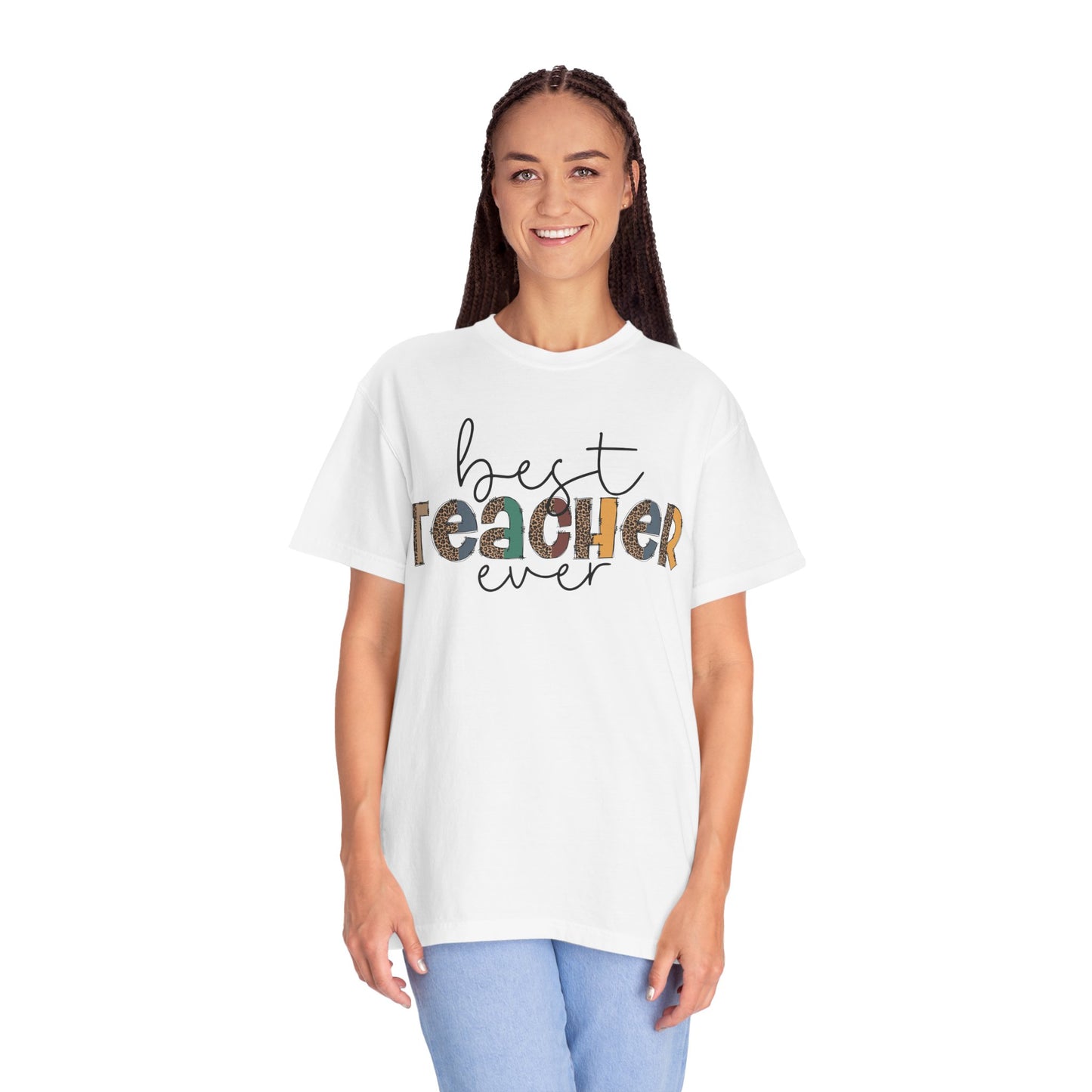 Best Teacher Ever Unisex Garment-Dyed T-shirt