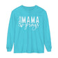 This Mama Prays Unisex Garment-dyed Long Sleeve T-Shirt