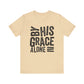 Saved by His Grace Unisex Jersey Short Sleeve Tee