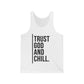 Trust God & Chill Unisex Jersey Tank