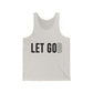 Let Go(d) Unisex Jersey Tank