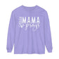 This Mama Prays Unisex Garment-dyed Long Sleeve T-Shirt