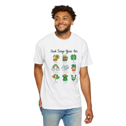 God Says You Are St. Patrick's Day Unisex Garment-Dyed T-shirt