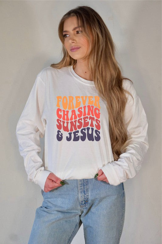 Forever Chasing Sunsets & Jesus Long Sleeve Tee