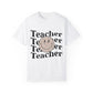 Smiley Face Teacher Unisex Garment-Dyed T-shirt