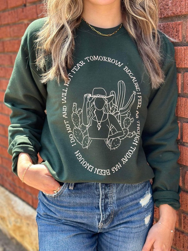 *PLUS* I Will Not Fear Tomorrow Sweatshirt