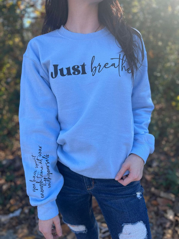 *PLUS* Just Breather Reminder Sweatshirt