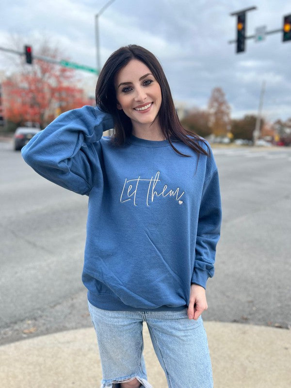 *PLUS* Let Them Embroidered Sweatshirt