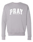 Pray Continuously Crewneck Sweatshirt