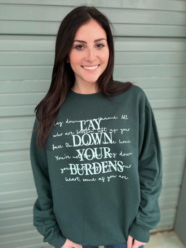 Lay Down Your Burdens Sweatshirt