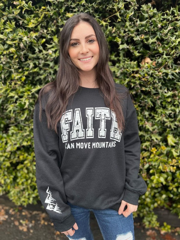 Plus Faith Can Move Mountains Sweatshirt