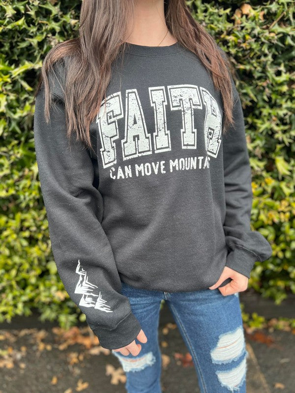 Plus Faith Can Move Mountains Sweatshirt