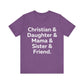 Christian & Daughter & Mama & Sister & Friend Unisex Jersey Short Sleeve Tee