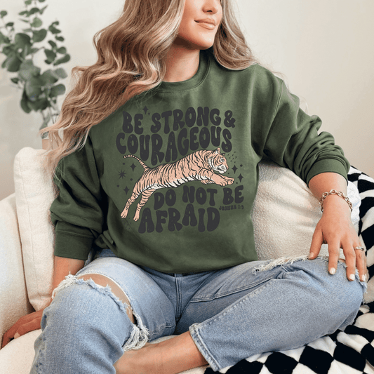 Be Strong and Courageous Unisex Sweatshirt