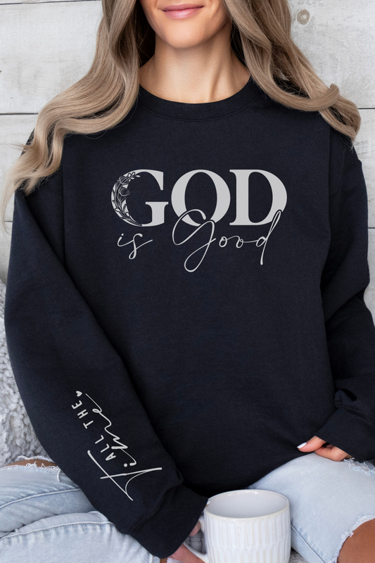 God is Good Unisex Sweatshirt