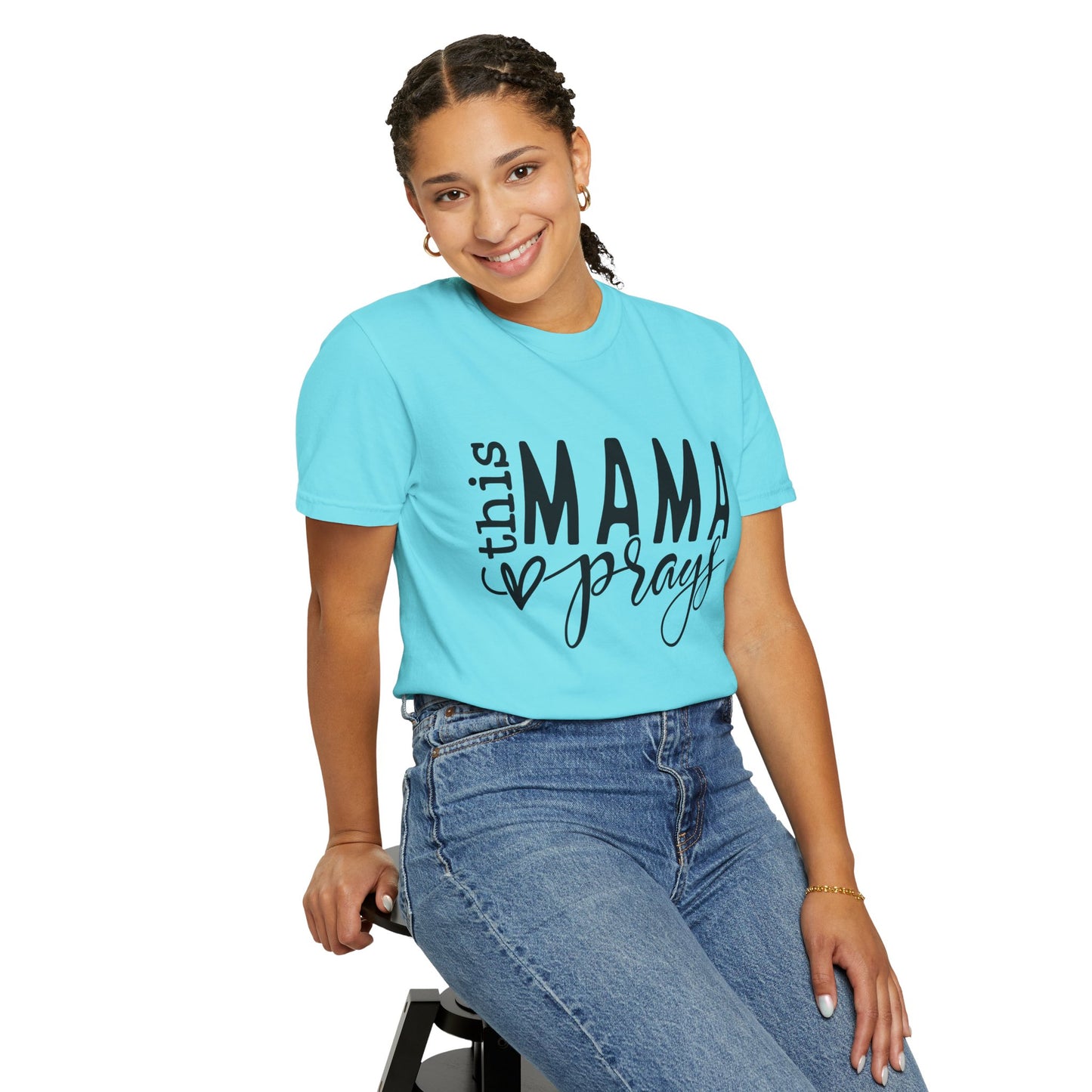 This Mama Prays Unisex Garment-Dyed T-shirt