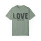 LOVE Romans 13:10 Unisex Garment-Dyed T-shirt