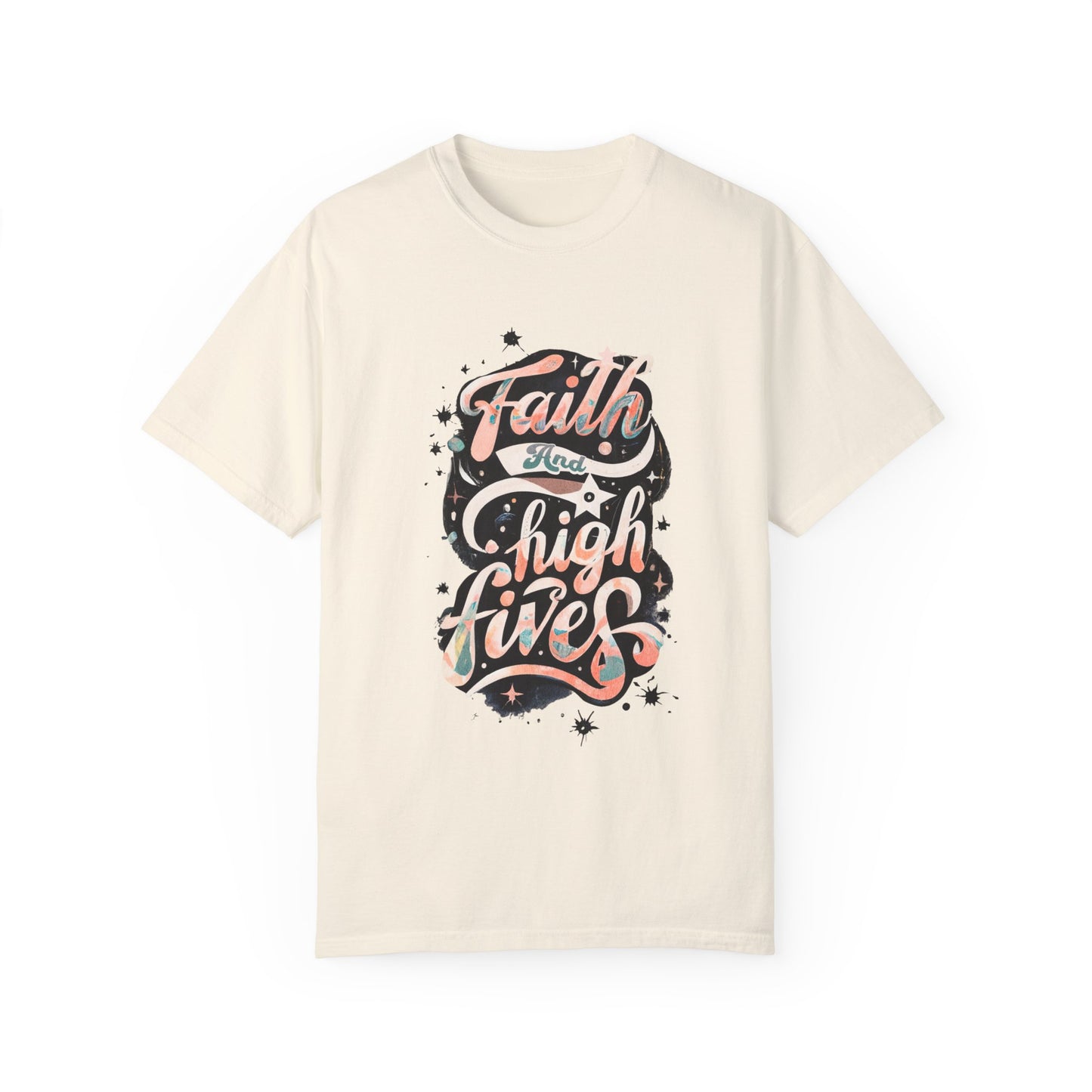 Faith & High Fives Unisex Garment-Dyed T-shirt