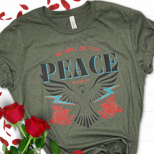 He Will Be Our Peace Tee