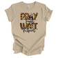 Pray Trust Wait Repeat Tee