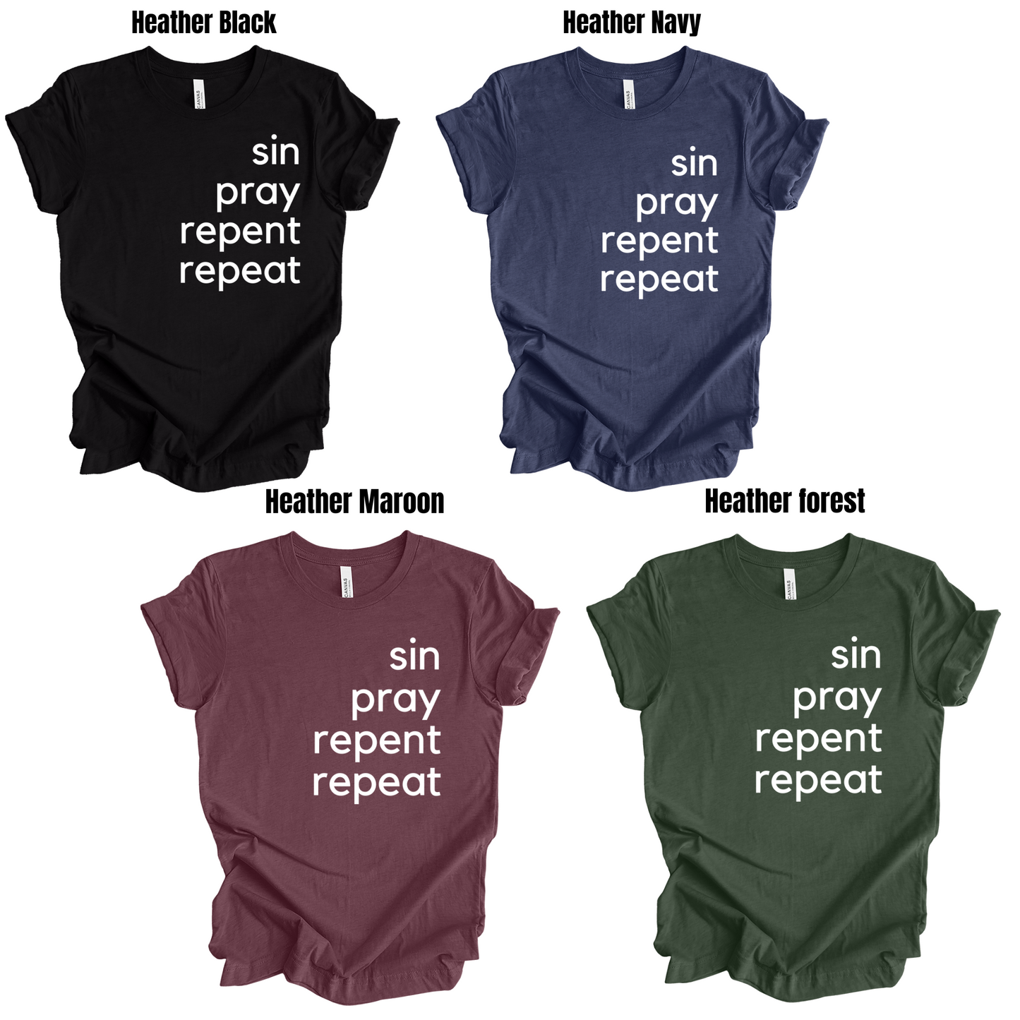 Sin Pray Repent Repeat tee