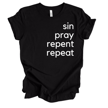 Sin Pray Repent Repeat tee