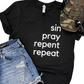 Sin Pray Repent Repeat tee