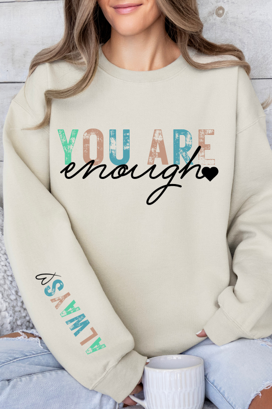 You are Enough Unisex Sweatshirt