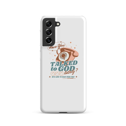 Have you Talked to God Snap case for Samsung®
