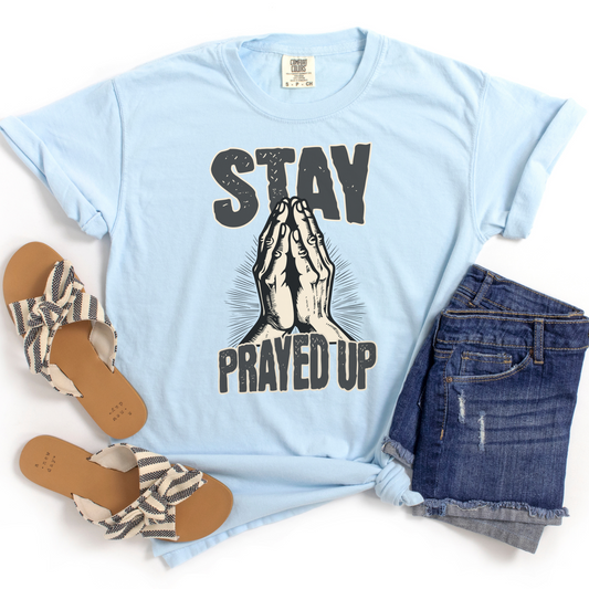 Stay Prayed Up Unisex Garment-Dyed T-shirt