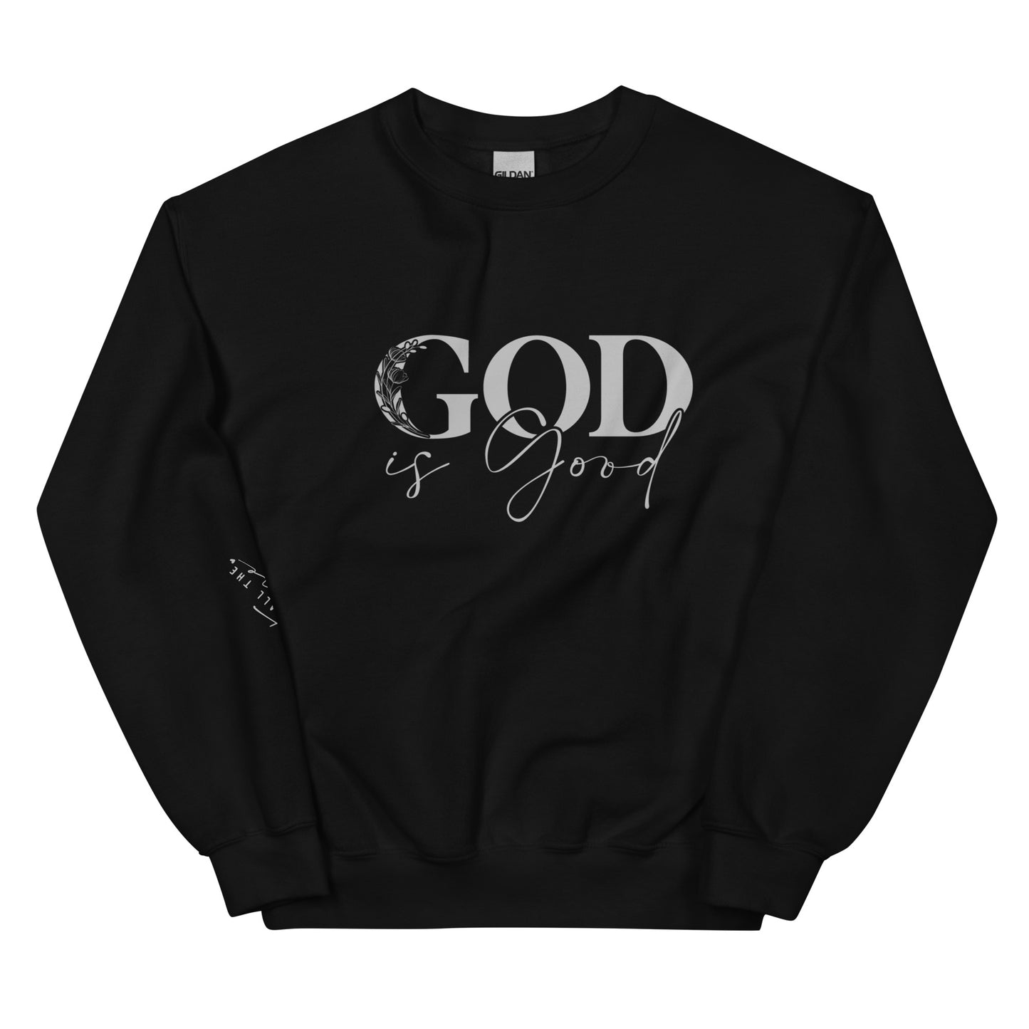 God is Good Unisex Sweatshirt