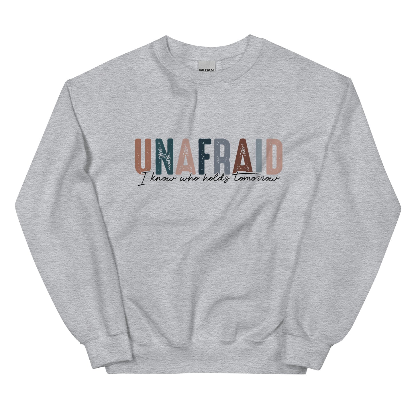 Unafraid Unisex Sweatshirt