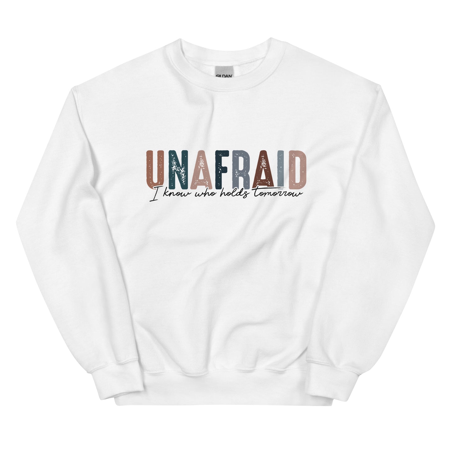 Unafraid Unisex Sweatshirt