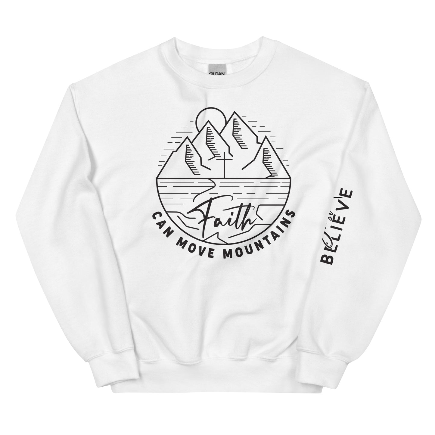 Faith can Move Mountains Unisex Sweatshirt