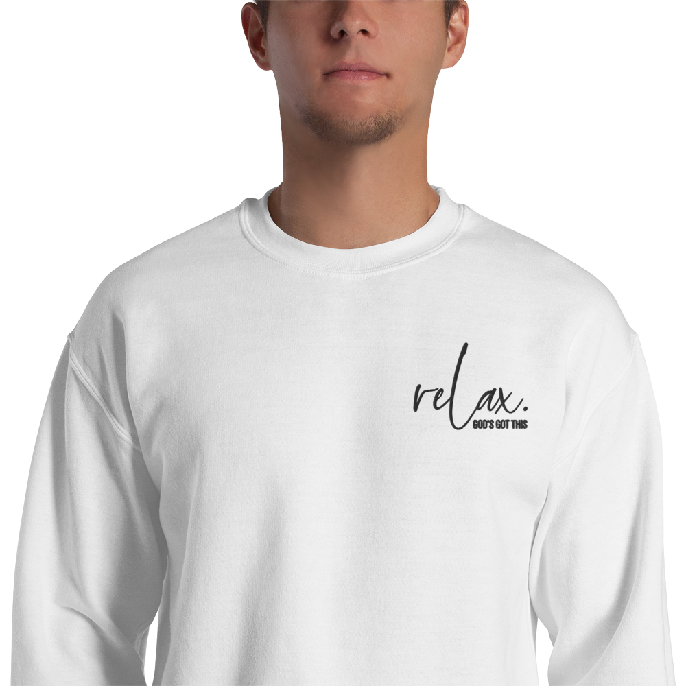 Relax, God's Got this Embroidered Unisex Sweatshirt