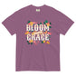 Bloom with Grace Unisex garment-dyed heavyweight t-shirt