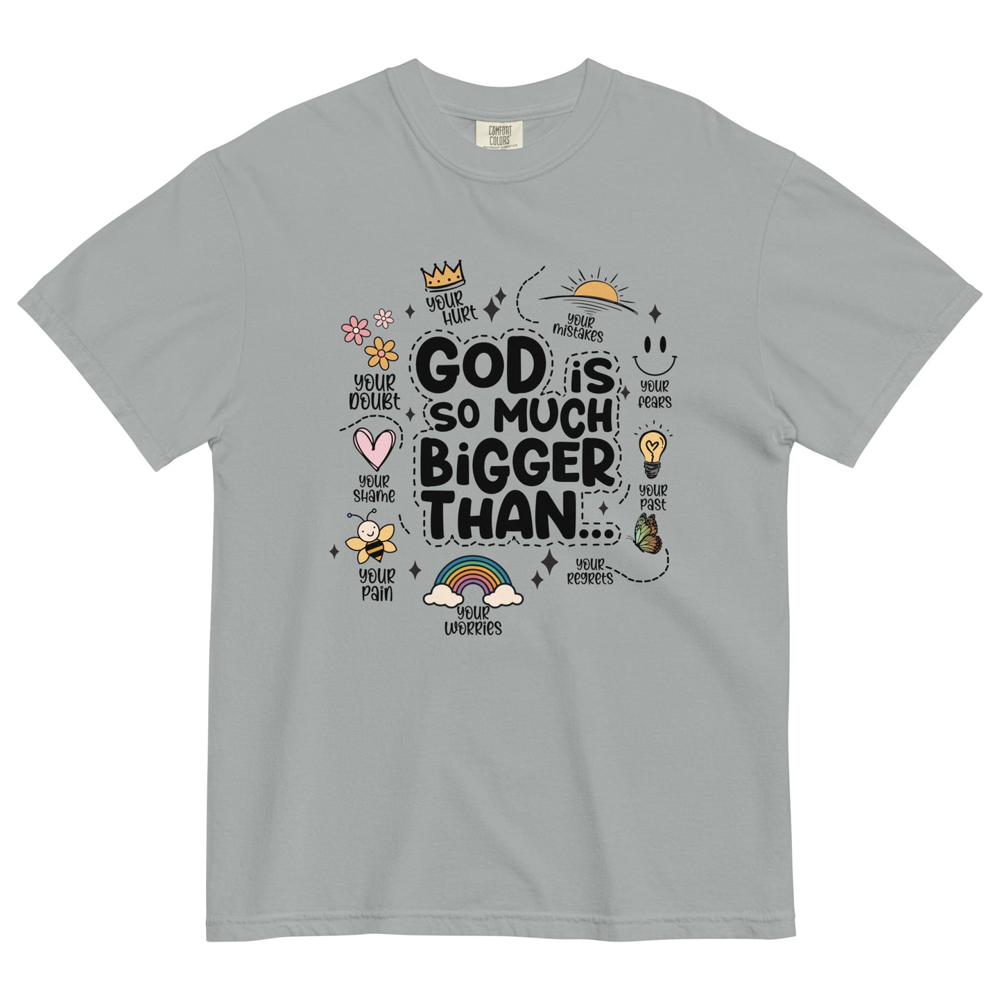 God is Much Bigger....Unisex garment-dyed heavyweight t-shirt