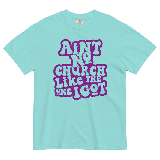 Ain't No Church Like The One I Got (Purple) Unisex garment-dyed heavyweight t-shirt