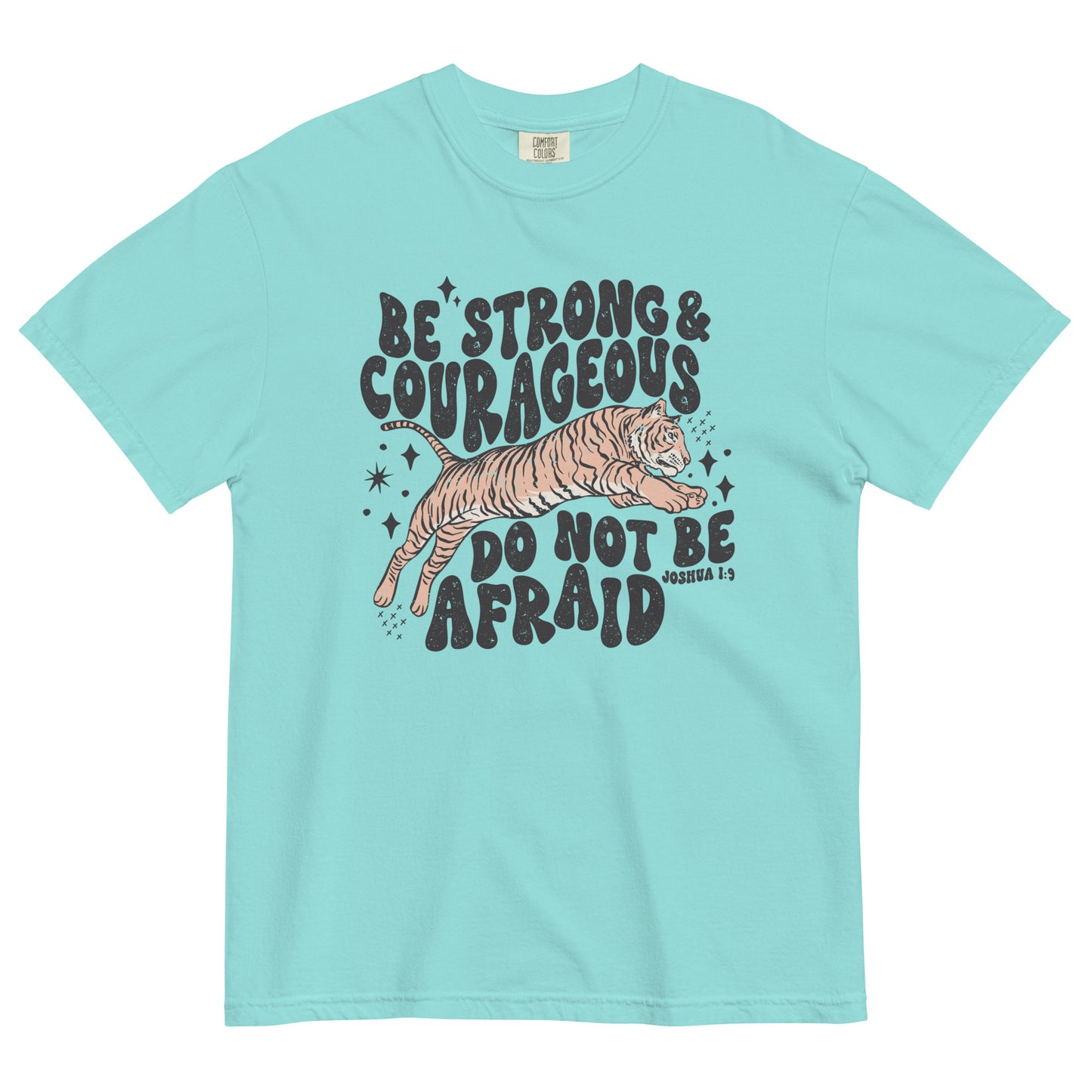 Be Strong & Courageous Unisex garment-dyed heavyweight t-shirt