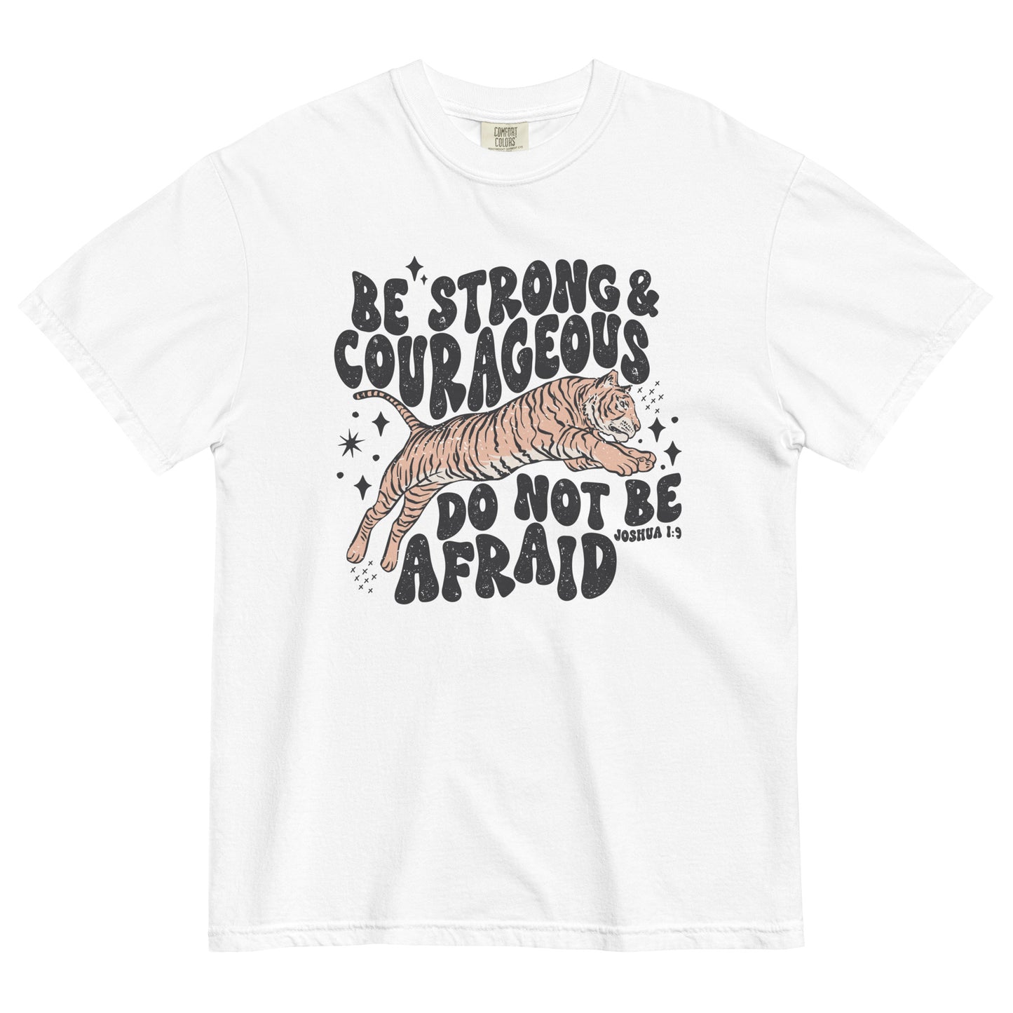 Be Strong & Courageous Unisex garment-dyed heavyweight t-shirt