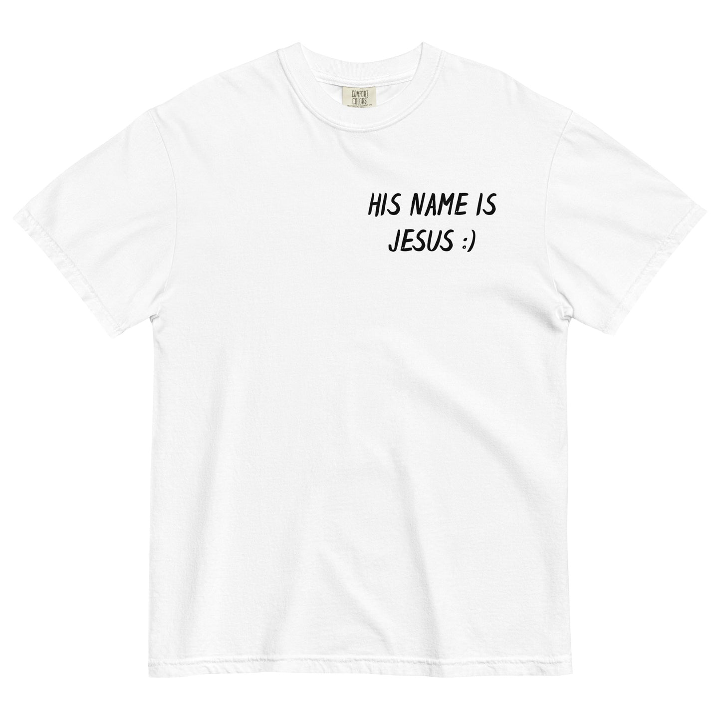 His Name is Jesus Unisex garment-dyed heavyweight t-shirt