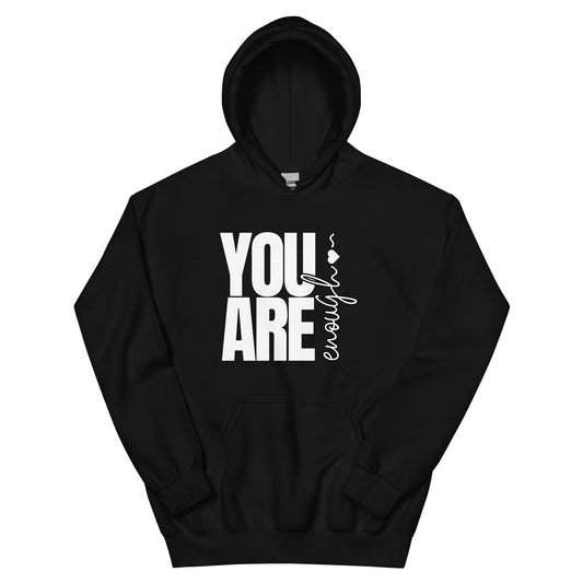 You are Enough Black Unisex Hoodie