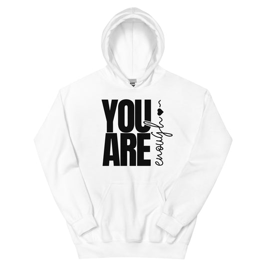 You are Enough Unisex Hoodie